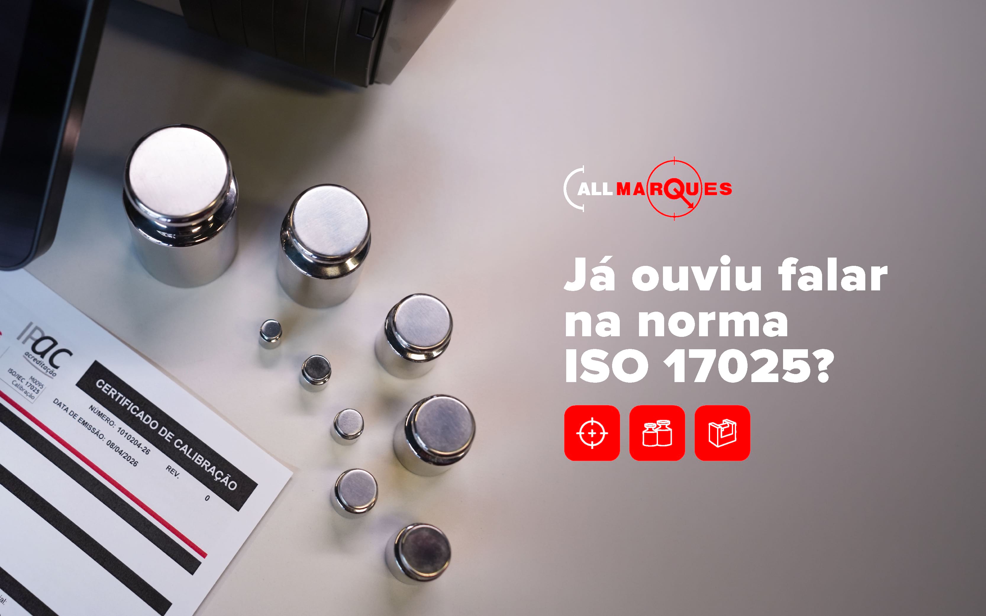 ISO 17025 Explicada: Porque só laboratórios acreditados podem emitir certificados de calibração válidos